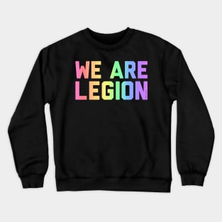 We Are Legion Crewneck Sweatshirt